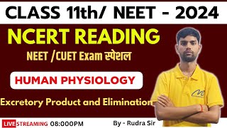 HUMAN EXCRETORY SYSTEM  ONE SHOT NEET 2024 11th CBSE  NCERT READING  HUMAN PHISIOLOGY  RUDRA [upl. by Vala676]