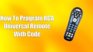 How To Program RCA Universal Remote With Code [upl. by Solracsiul]