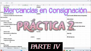 PRÁCTICA 2  MERCANCÍAS EN CONSIGNACIÓN  PARTE 4 [upl. by Eenahc]