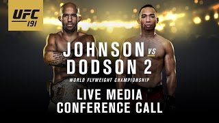 UFC 191 Johnson vs Dodson 2 Media Conference Call [upl. by Eanat465]