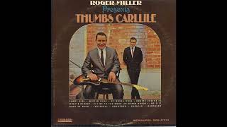 Roger Miller Presents Thumbs Carlille 1966  Roger Miller [upl. by Darach151]