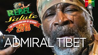 Admiral Tibet Live at Rebel Salute 2018 [upl. by Ezmeralda]