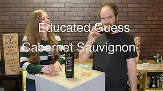 Tasting Wine reviews Educated Guess Cabernet [upl. by Marrin]