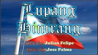 LUPANG HINIRANG Instrumental Music By Julian Felipe Lyrics By Jose Palma [upl. by Ociram]