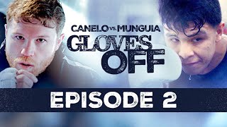 GLOVES OFF CANELO vs MUNGUIA  Episode 2  CaneloMunguia [upl. by Arotahs664]