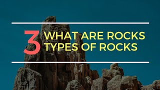 What are Rocks  3 Types of Rocks  Igneous Sedimentary Metamorphic  Appearance or Properties [upl. by Votaw815]