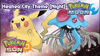 Heahea City Night Theme  Pokemon Sun and Moon OST Regular Extension [upl. by Zzaj747]