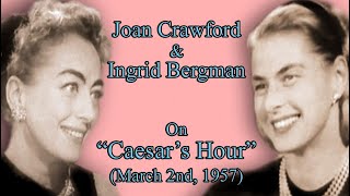 Joan Crawford amp Ingrid Bergman On quotCaesars Hourquot 1957 [upl. by Leynad]