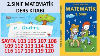 2SINIF MATEMATİK DERS KİTABI SAYFA 103 105 107 108 109 112 113 114 115 116 117 118 119 120 [upl. by Wilkinson]