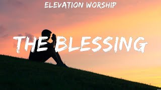 The Blessing  Elevation Worship Lyrics  Holy Water I Surrender God of All My Days [upl. by Eelydnarb]