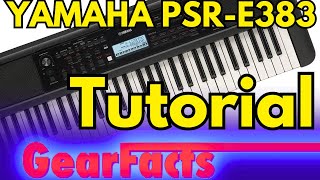 Yamaha PSRE383 keyboard tutorial [upl. by Esinned]