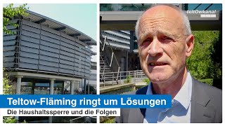 Die Haushaltssperre und die Folgen  TeltowFläming ringt um Lösungen [upl. by Anileme]