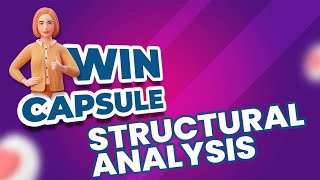 WINCAPSULE DAY 3  STRUCTURAL ANALYSIS [upl. by Adlog]