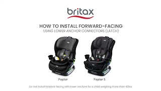 How to Install Poplar amp Poplar S Convertible Car Seats ForwardFacing with Lower Connectors [upl. by Iruy]