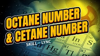 Octane number amp Cetane number  SkillLync [upl. by Nosidda]