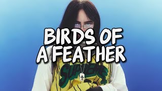 Billie Eilish  Birds of A Feather Lyrics [upl. by Ardnuhsed]