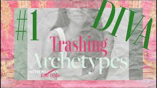 1 DIVA w Mariah  TRASHING Archetypes [upl. by Ronyar]