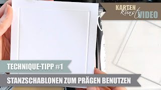 KartenKunst KurzTipp 1 Stanzschablonen zum Prägen benutzen [upl. by Netsirc]