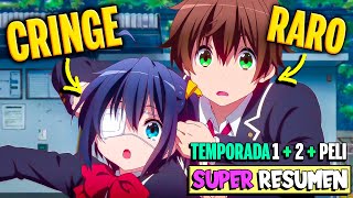 😎EL PROTA RARITO que SE ENAMORÓ de 1 WAIFU MUY CRINGE🍌TODO CHUUNIBYOU SUPER RESUMEN [upl. by Audre]