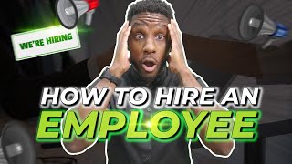 Full Guide To Hire Employees For Your Small Business StepbyStep [upl. by Luamaj136]