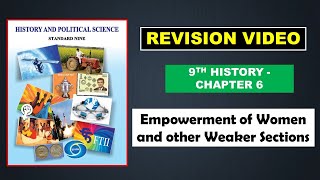 Empowerment of Women and other Weaker Sections Revision Video  9th Maharashtra Board Chapter 6 [upl. by Htebazileharas]