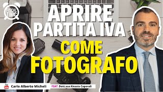 Aprire Partita Iva Come Fotografo  Aspetti e Adempimenti Fiscali [upl. by Crescantia]