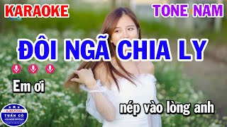 Đôi Ngã Chia Ly Karaoke Tone Nam [upl. by Nedyaj]