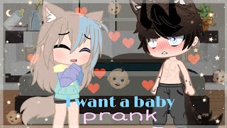 I Want A Baby Prank   Gacha Club [upl. by Gris445]