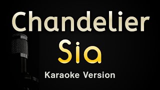 Chandelier  Sia Karaoke Songs With Lyrics  Original Key [upl. by Meeker]