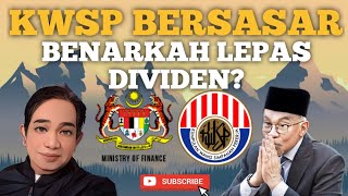 TERKINI KWSP BERSASAR SELEPAS DIVIDEN ADA PELUANG KE [upl. by Myer]