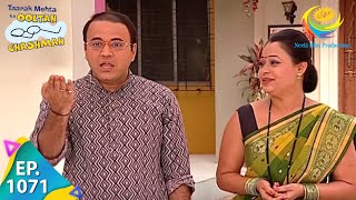 Taarak Mehta Ka Ooltah Chashmah  Episode 1071  Full Episode [upl. by Burg]