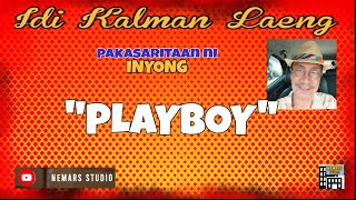 IKL  Dear Manong Nemy  ILOCANO DRAMA  Story of Inyong  quotPLAYBOYquot [upl. by Selby]