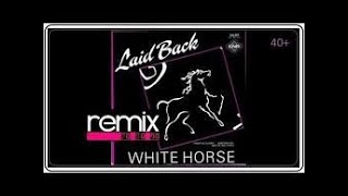 Laid Back  White Horse Special Re  Xtended Mix [upl. by Nnorahs]