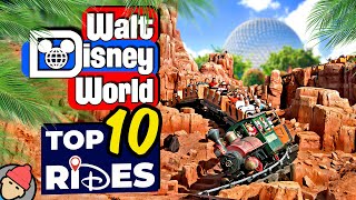 TOP 10 RIDES at WALT DISNEY WORLD [upl. by Darcee]