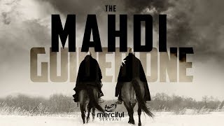 THE MAHDI GUIDED ONE  HE WILL BRING BACK JUSTICE ON EARTH [upl. by Merrow]