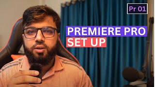 এডোবি প্রিমিয়ার প্রো কিভাবে সেট আপ করবেন  Abobe Premiere Pro  Rh Tech [upl. by Kitty377]