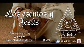 76 Jesus y los Esenios  Grandes Iniciados  Albedo Escuela [upl. by Stallworth]