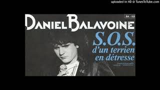 Daniel Balavoine  SOS dun terrien en détresse [upl. by Codie]