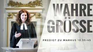 Wahre Größe  Predigt zu Markus 103545 [upl. by Diamond]