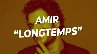 Amir longtemps paroles [upl. by Adnirem]