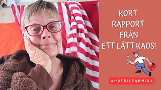 KORT RAPPORT FRÅN ETT LÄTT KAOS  HUSBILSLIV [upl. by Adyht984]