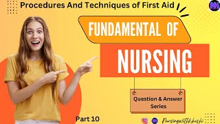 QampA Series  Procedure amp Technique in First Aid  Fundamental of Nursing  GNM Bsc Nursing [upl. by Urita]