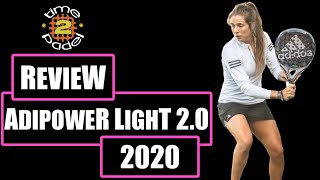 PALA MARTITA ORTEGA 2020  REVIEW Adidas Adipower Light 20  LIGERA y BLANDA [upl. by Canica212]