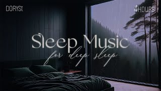 4Hours  Sleep Music For Deep Sleep Relaxing Sleep Music Soft Rain Sleep Piano Chill  DorySt [upl. by Geri]