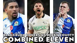 COMBINED ELEVEN  Blackburn Rovers vs Derby County [upl. by Skolnik]