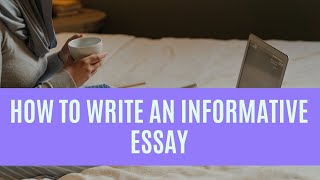 How to Write an Informative Essay Easiest Way [upl. by Zobe904]