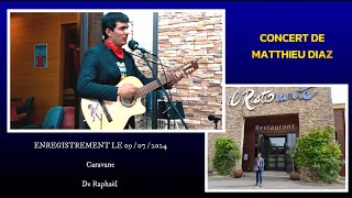 CHANSON FRANÇAISE  CARAVANE DE RAPHAËL matthieudiaz5677 music musique [upl. by Dag]