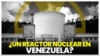 ¿Venezuela cuenta con un reactor nuclear [upl. by Modeste]