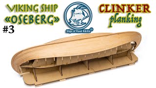 3 Viking ship OSEBERG  Clinker PLANKING  model ship building [upl. by Eninahs203]