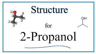 Molecular Structure and Lewis Structure for 2Propanol Isopropyl alcohol [upl. by Myrwyn]